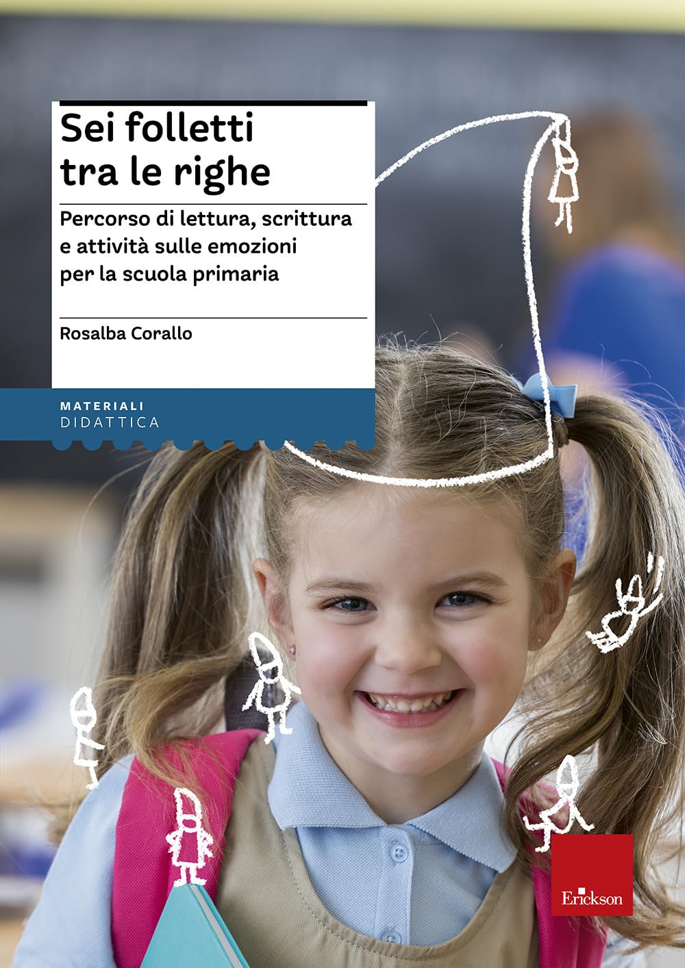 Sei Folletti Tra Le Righe. Percorso Di Lettura, Scrittura E Attività Sulle Emozioni Per La Scuola Primaria - 4