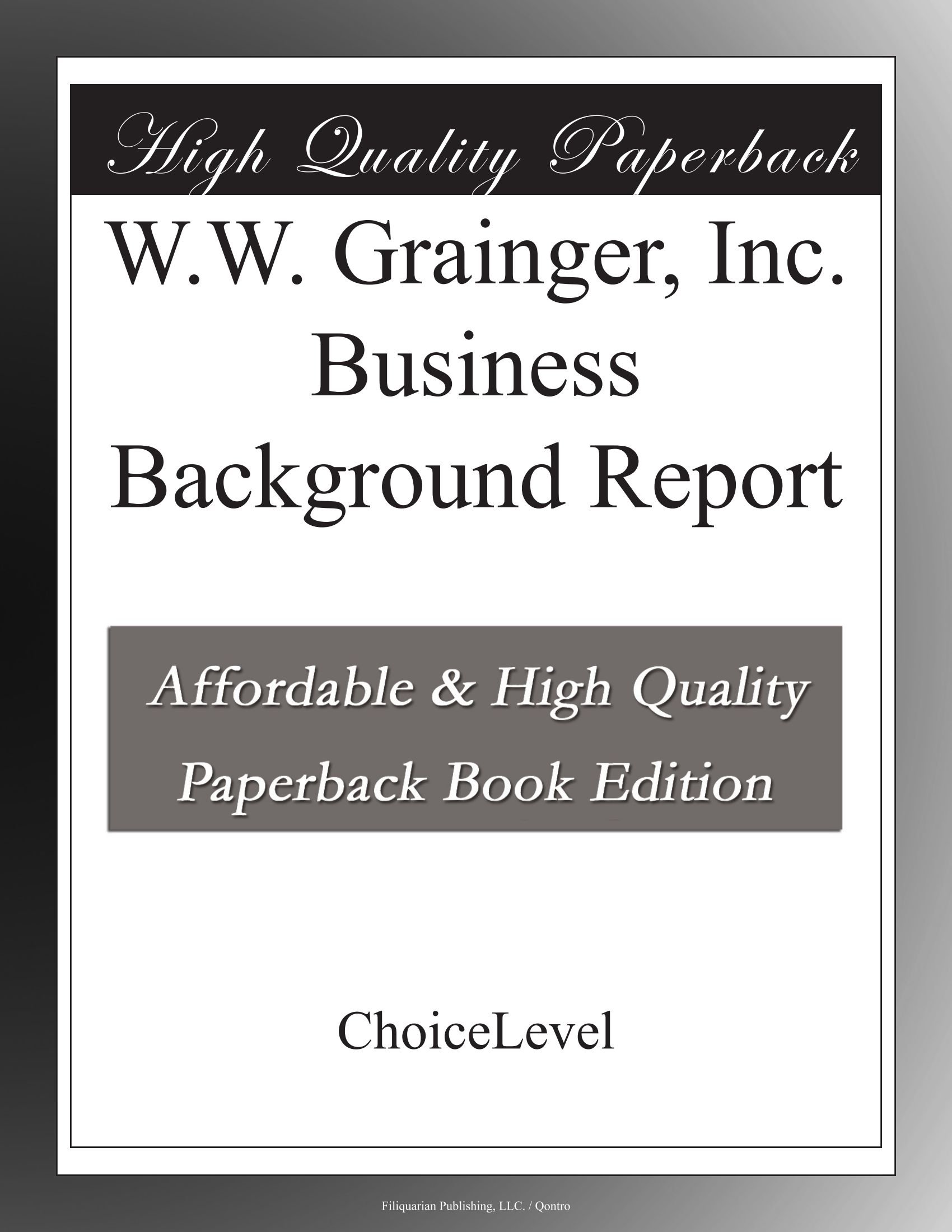 W.W. Grainger, Inc. Business Background Report