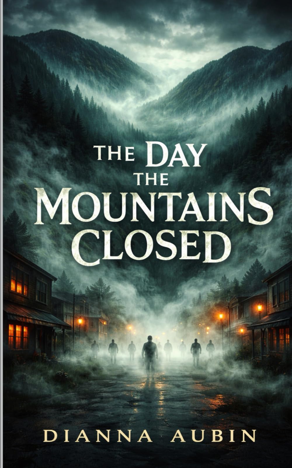 The Day the Mountains Closed (The Hauntings of the Smoky Mountains)