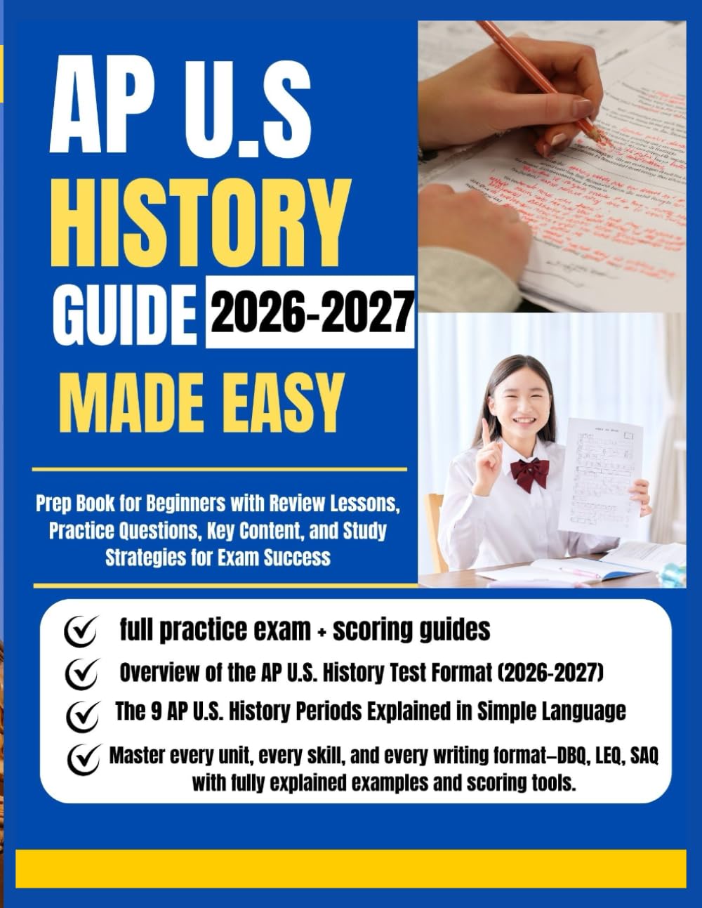 AP U.S. HISTORY GUIDE 2026–2027 MADE EASY: Prep Book for Beginners with Review Lessons, Practice Questions, Key Content, and Study Strategies for Exam Success
