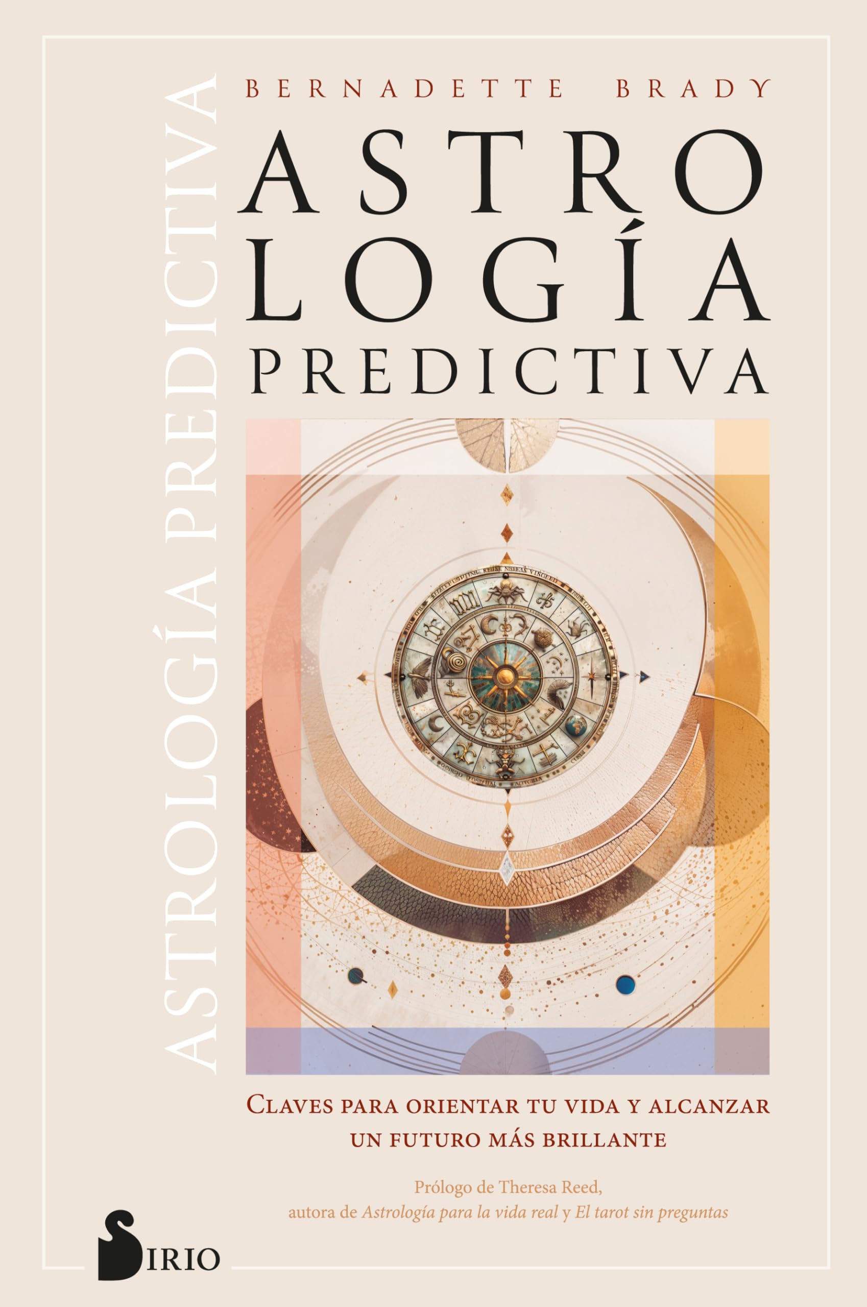 Astrología predictiva: Claves para orientar tu vida y alcanzar un futuro más brillante