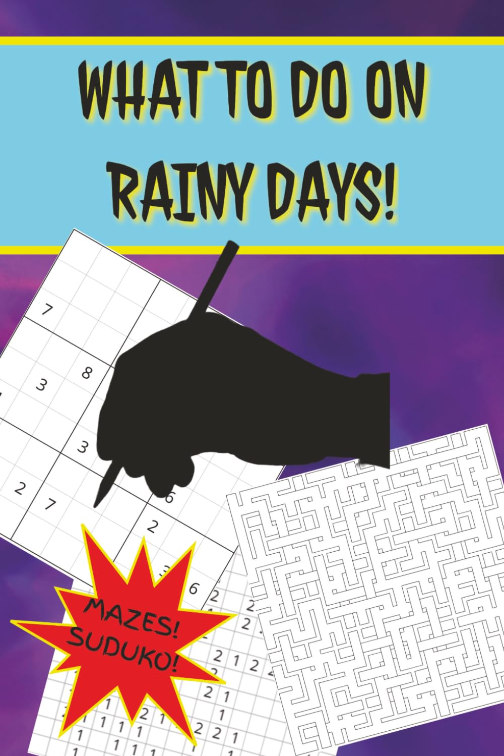 WHAT TO DO ON RAINY DAYS