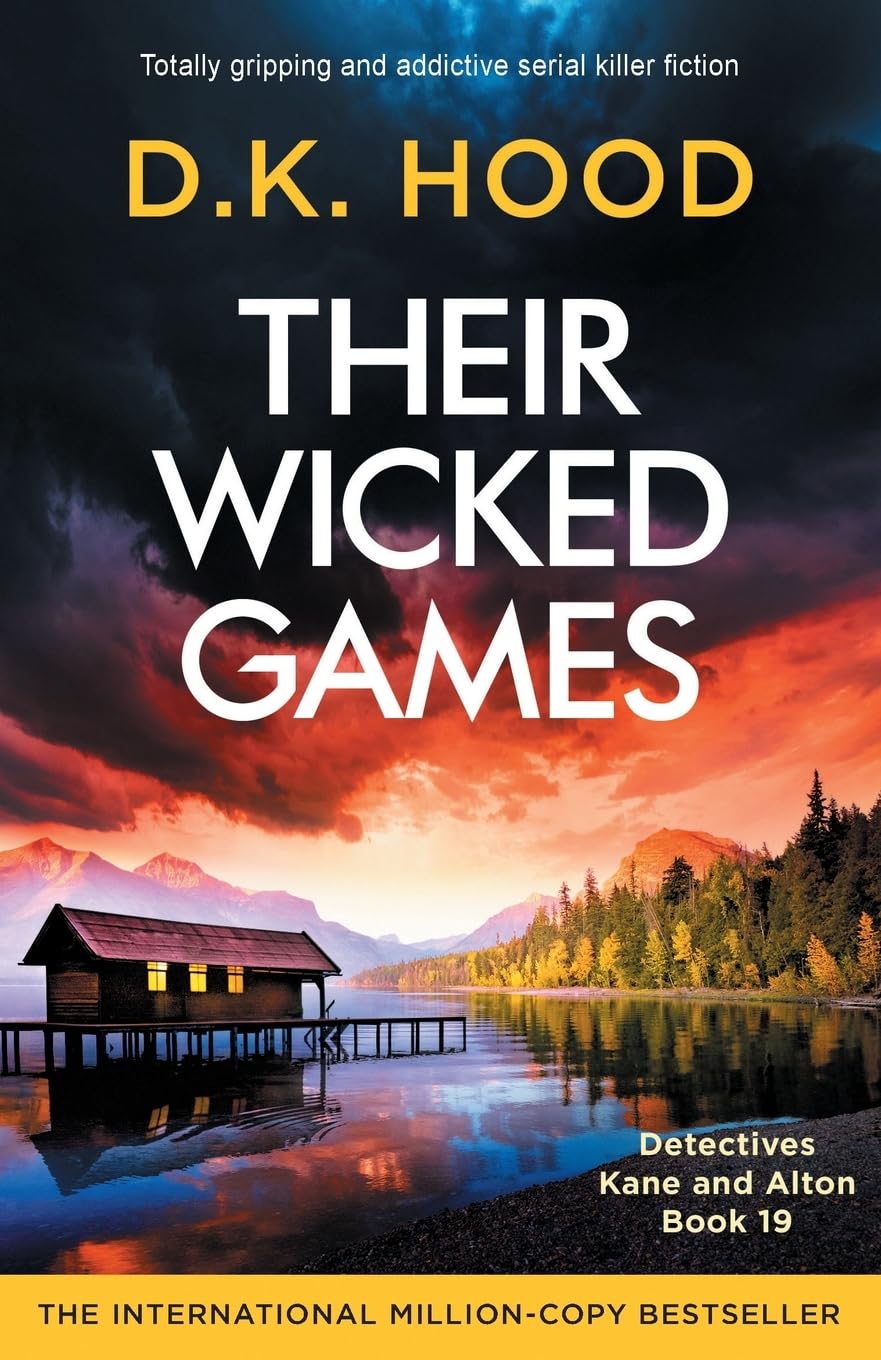 Their Wicked Games: Totally gripping and addictive serial killer fiction: 19 (Detectives Kane and Alton)