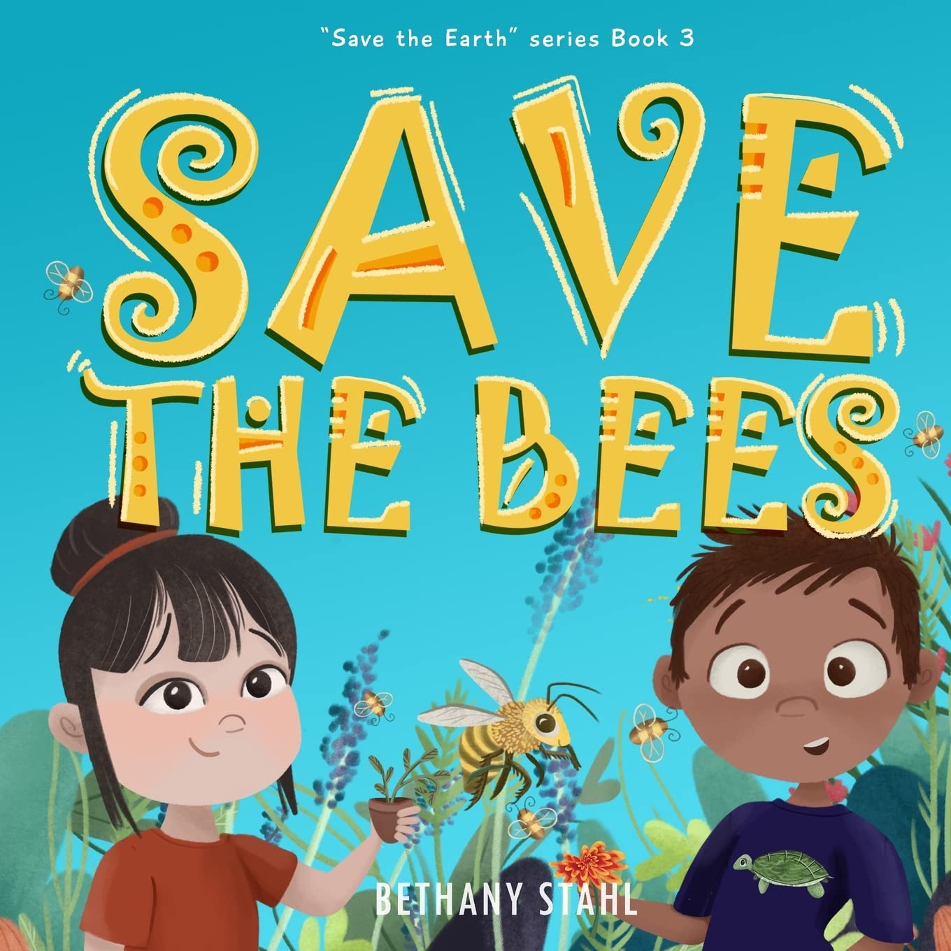 Save the Bees (Save the Earth)
