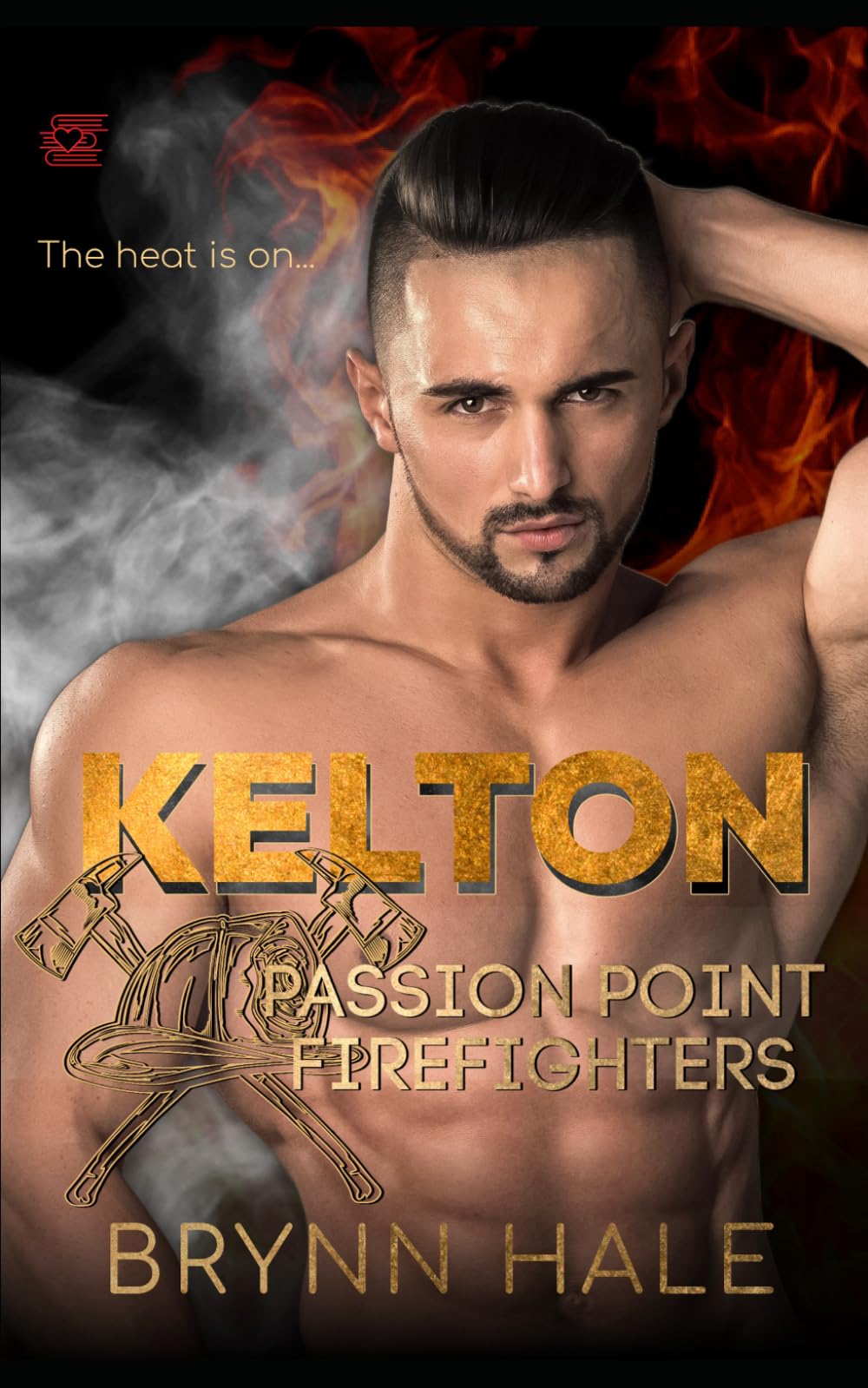 Kelton: Firefighter Enemies to Lovers Spicy Romance (Passion Point Firefighters)