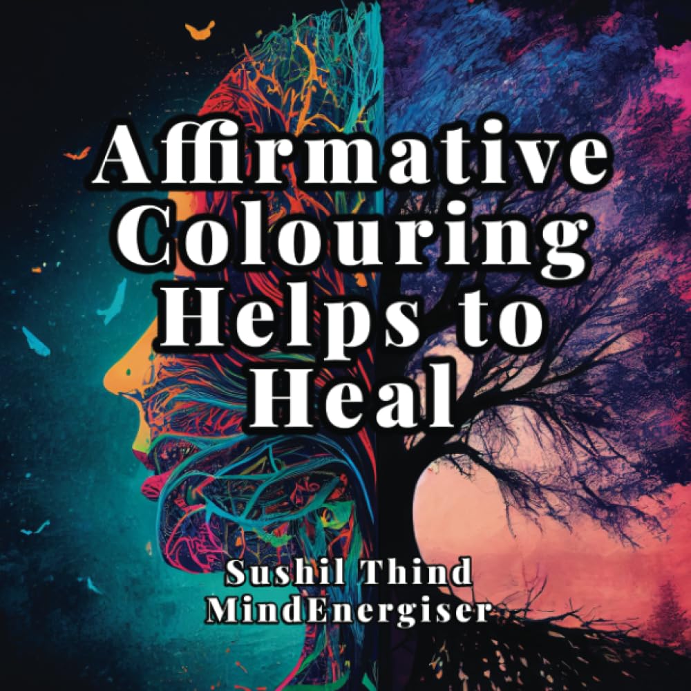 Affirmative Colouring Helps to Heal