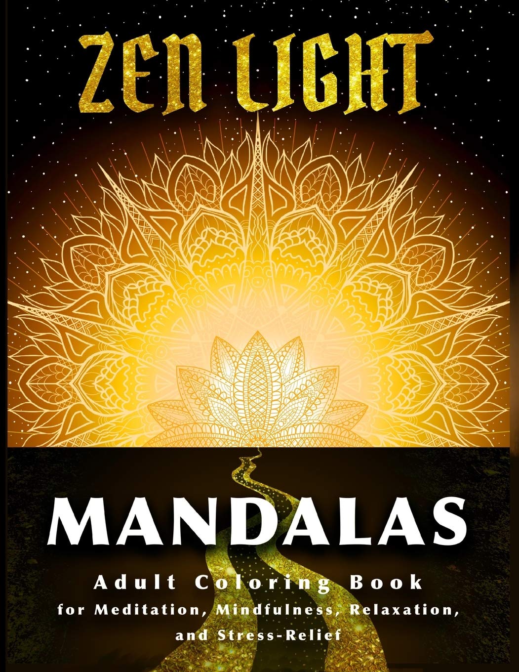 Zen Light Mandalas: Adult Coloring Book for Meditation Mindfulness Relaxation and Stress Relief: 2 (Coloring Book Shoppe)