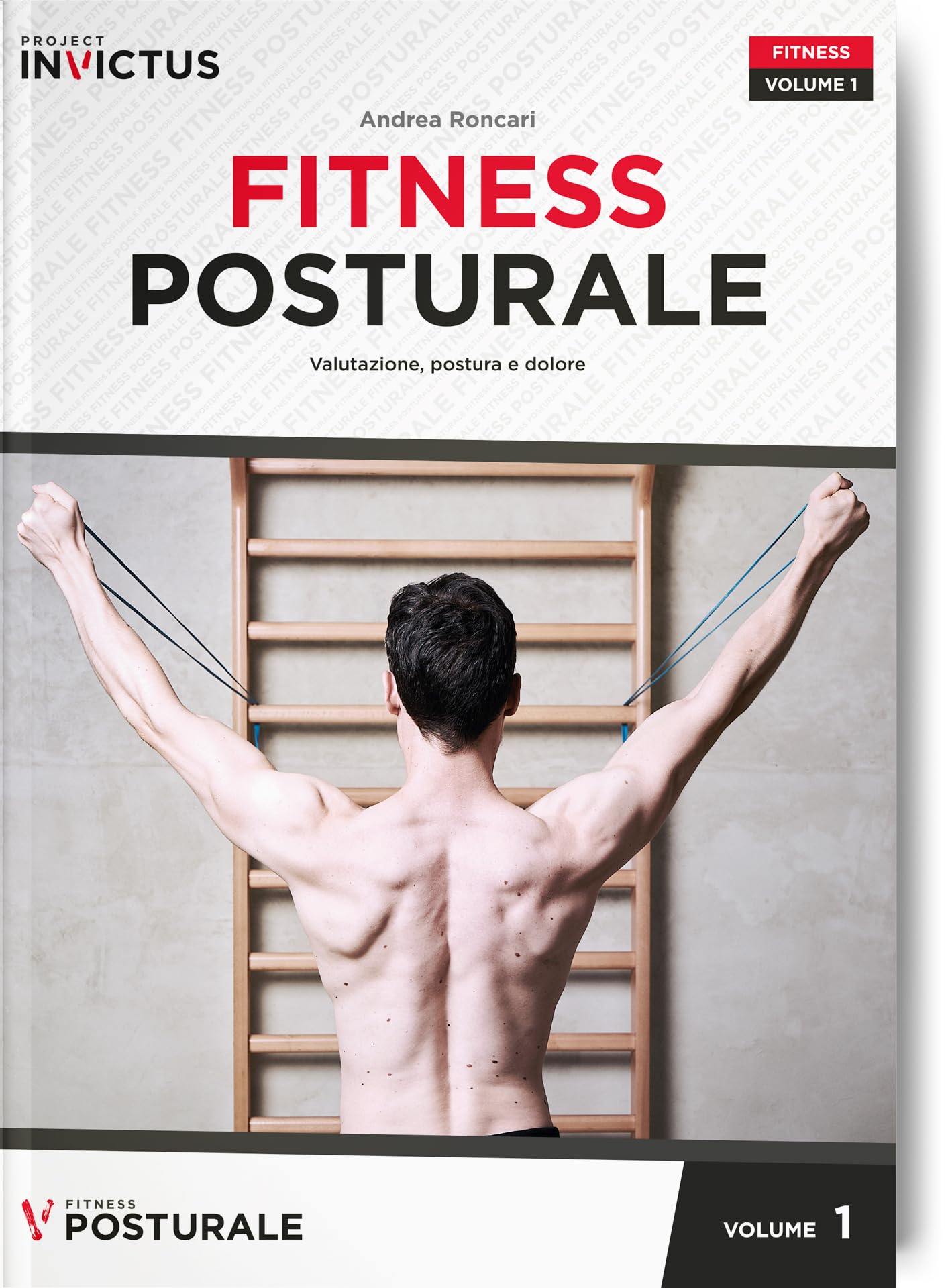 Fitness posturale. Valutazione, postura e dolore (Vol. 1)