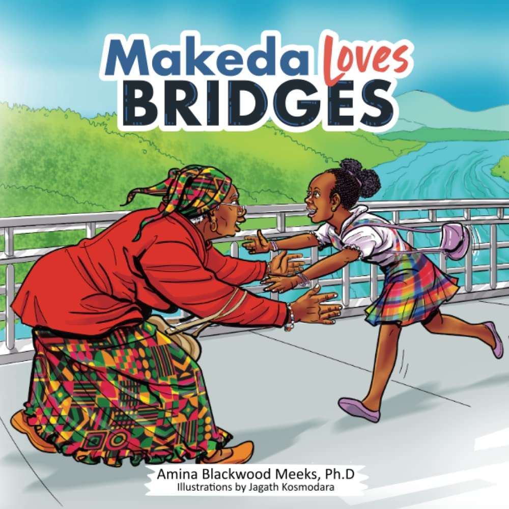 Makeda Loves Bridges (Amina's Children)