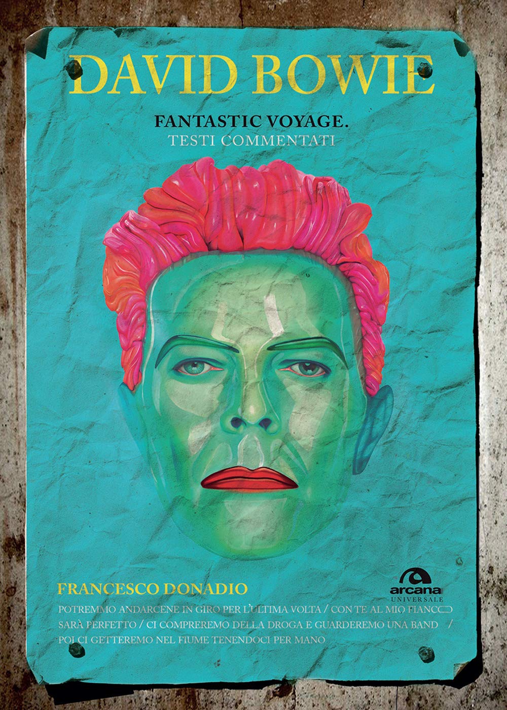 David Bowie. Fantastic Voyage. Testi Commentati - 4