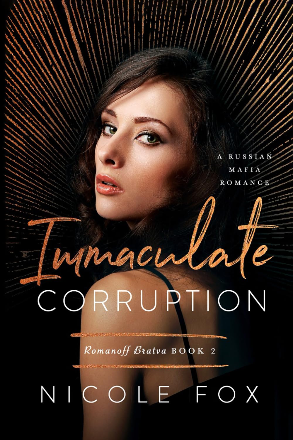 Immaculate Corruption: A Russian Mafia Romance (Romanoff Bratva)
