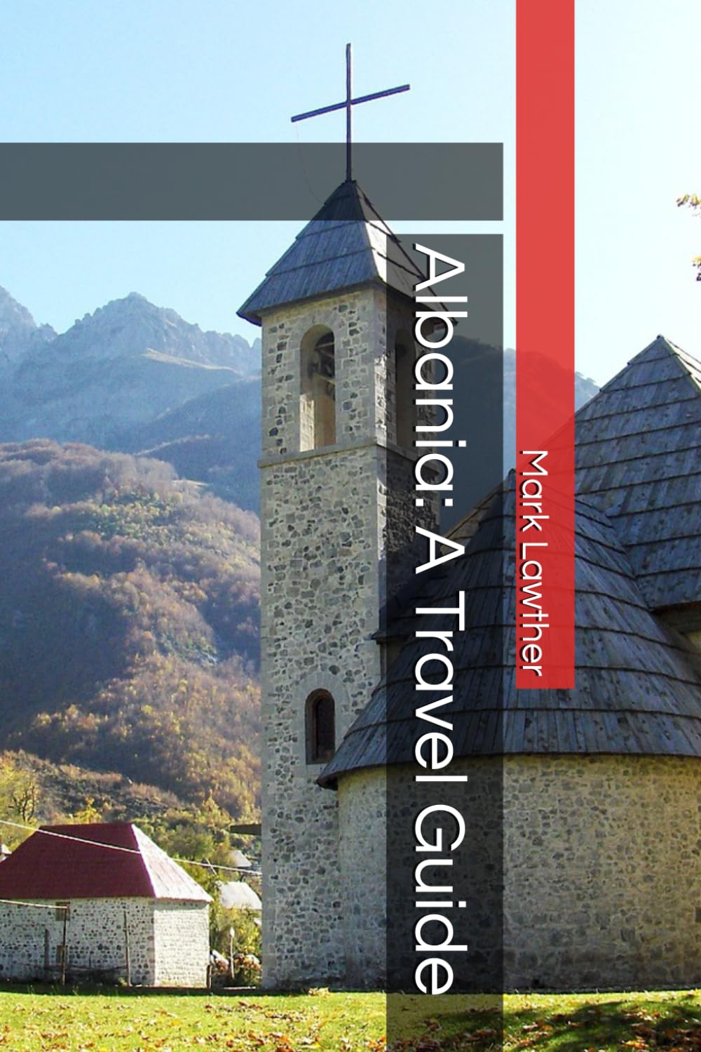 Albania: A Travel Guide