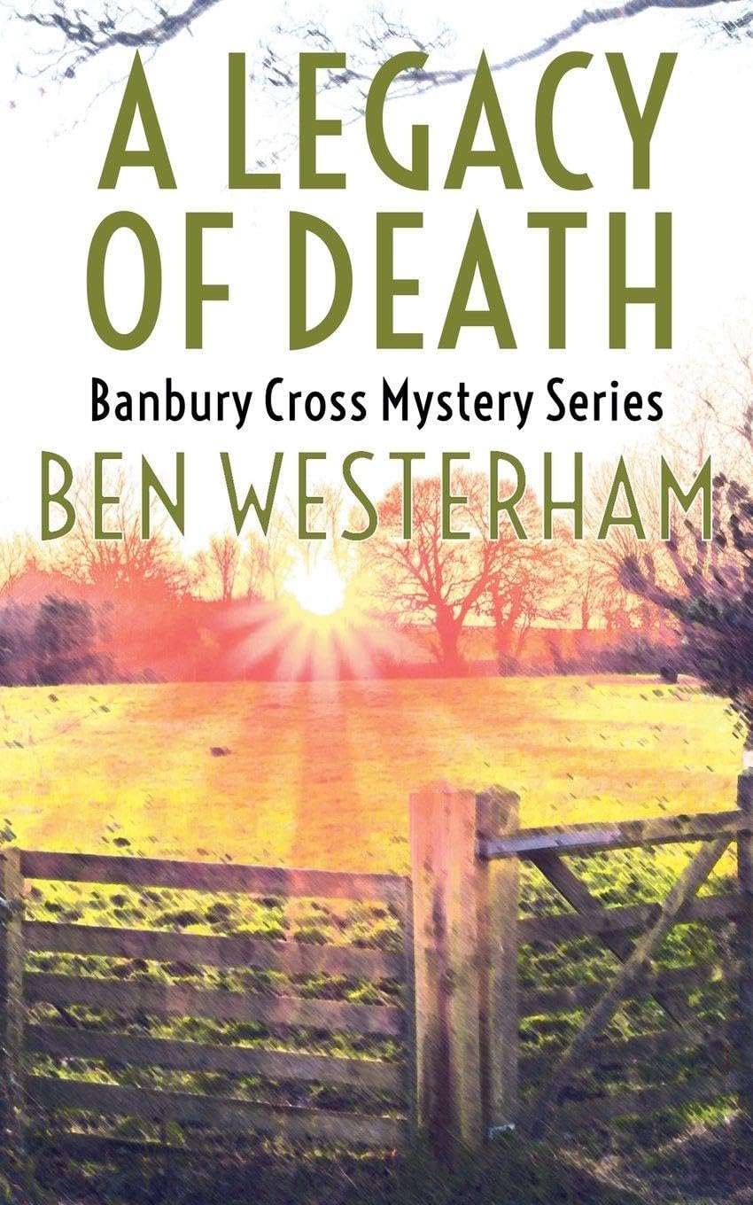 A Legacy of Death: 4 (The Banbury Cross Murder Mysteries)