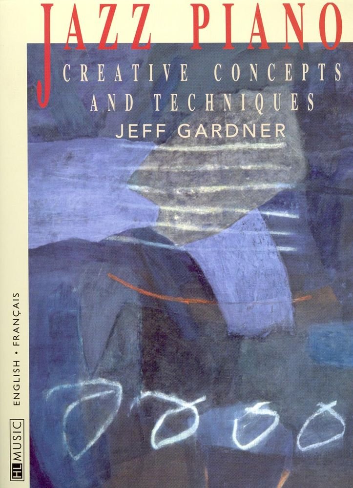 Jazz piano : creative concepts and techniques + cd --- piano