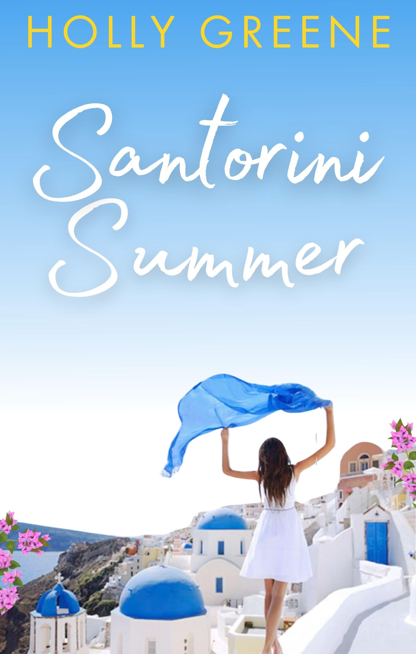 Santorini Summer: An Escapist Greek Island Sunshine Read (Escape to the Islands)