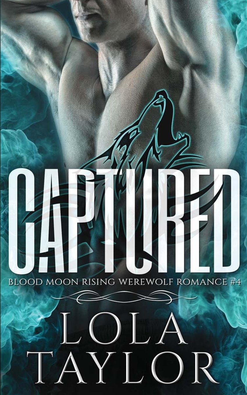 Captured: A Blood Moon Rising Werewolf Romance: Volume 4