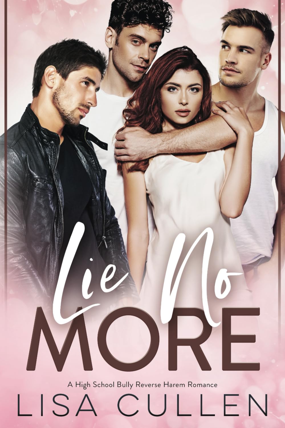 Lie No More: A High School Bully, Reverse Harem Romance (The Forbidden Reverse Harem Collection)