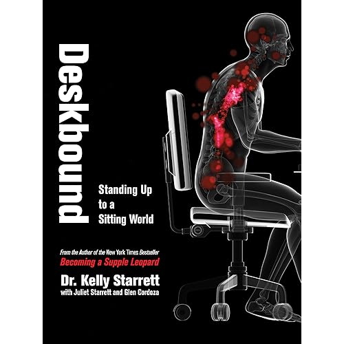 Deskbound: Standing Up to a Sitting World