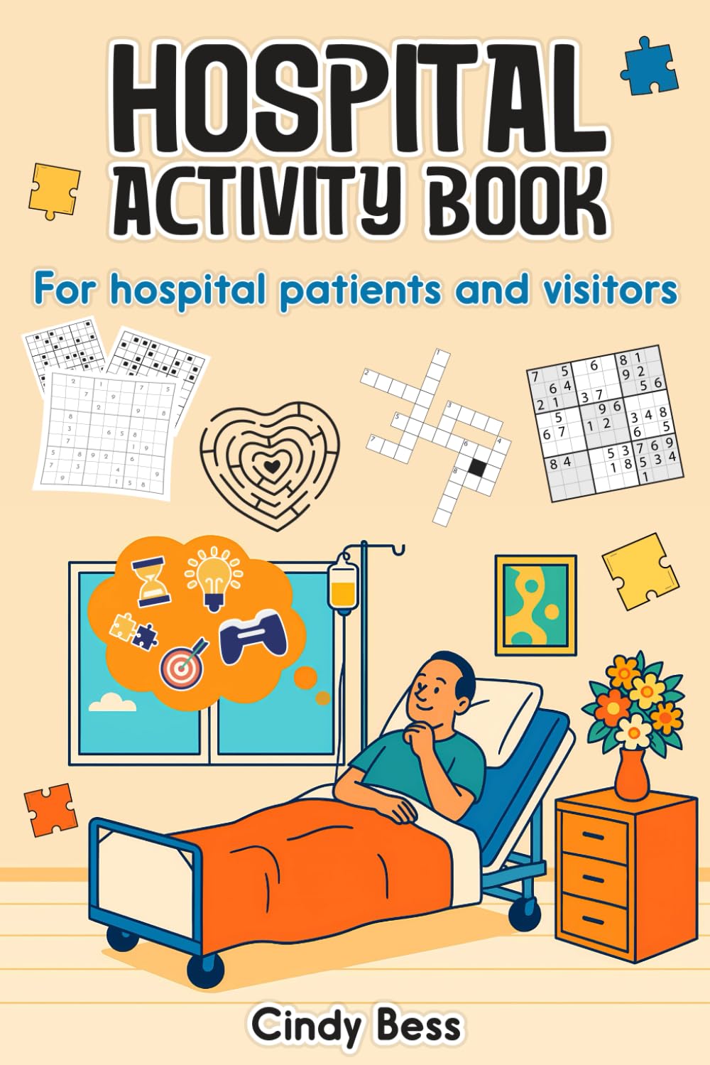Hospital Activity Book: For hospital patients and visitors