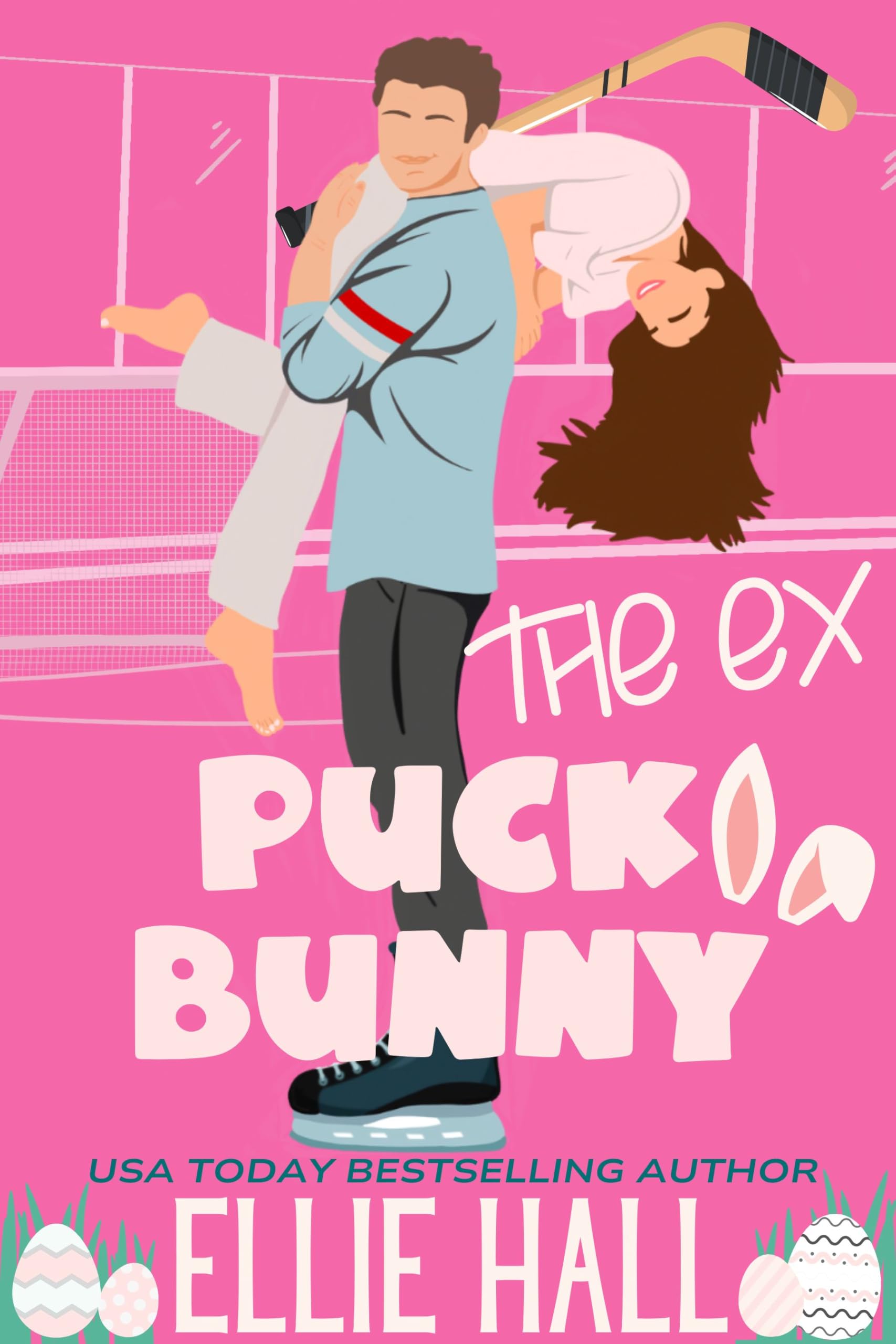 The Ex Puck Bunny: A Sweet Brother's Best Friend Hockey RomCom (Nebraska Knights Holiday Hockey Romance)