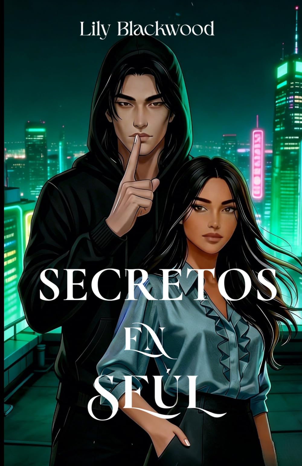 Secretos en Seúl: Novela de Romance K-Pop: 1 (Trilogía Seúl)