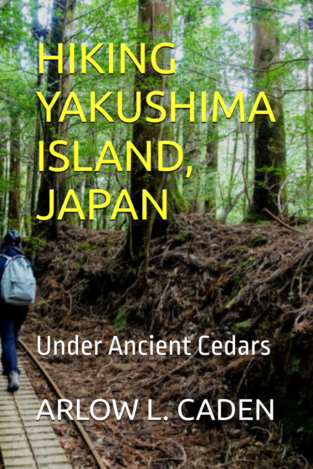 HIKING YAKUSHIMA ISLAND, JAPAN: Under Ancient Cedars