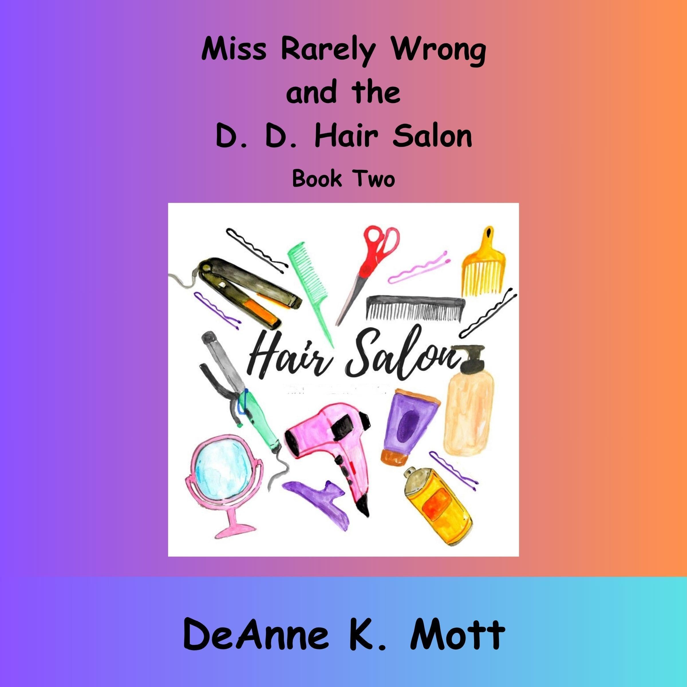 Cover art for Miss Rarely Wrong and the D. D. Hair Salon