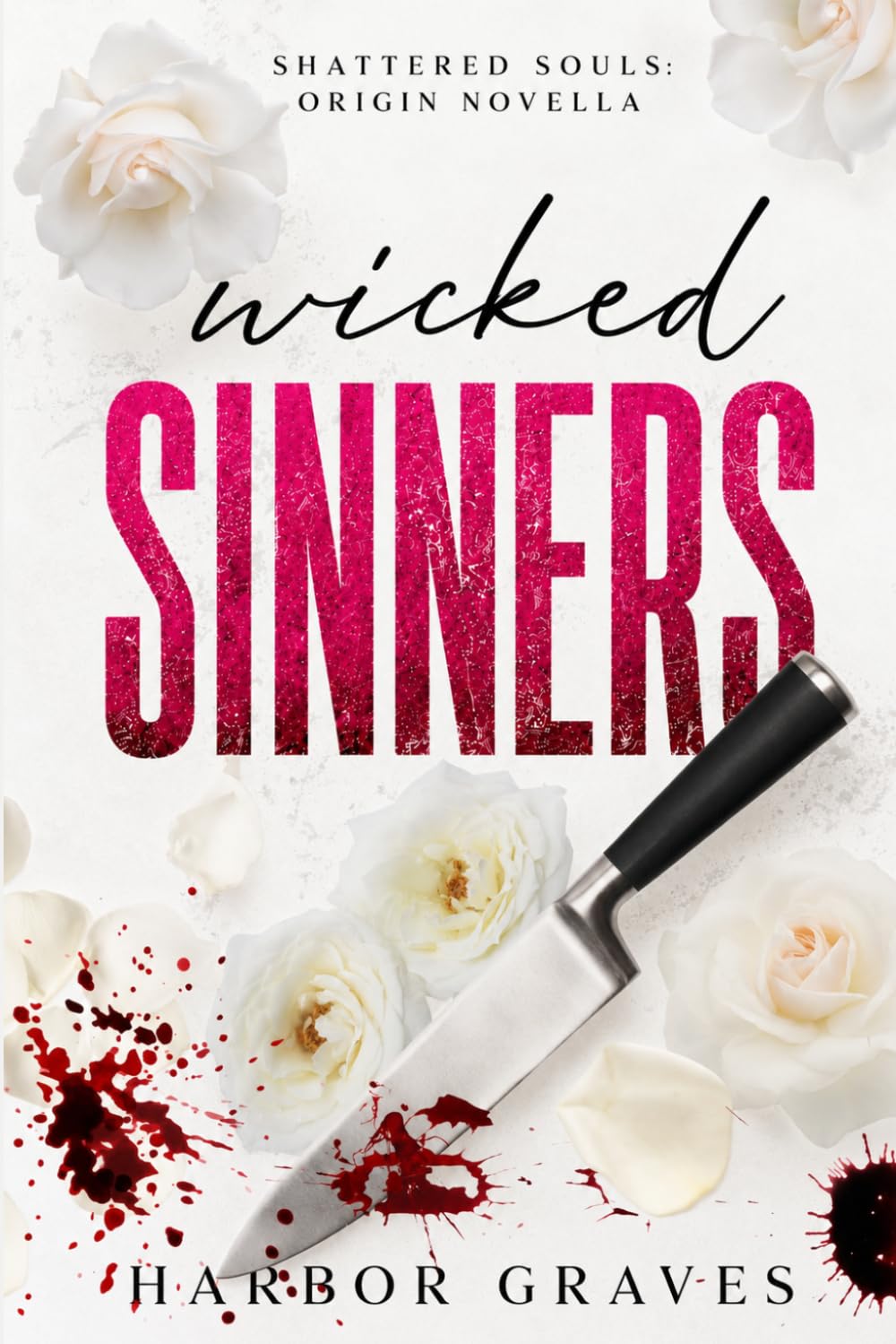 Wicked Sinners: Shattered Souls Origin Novella