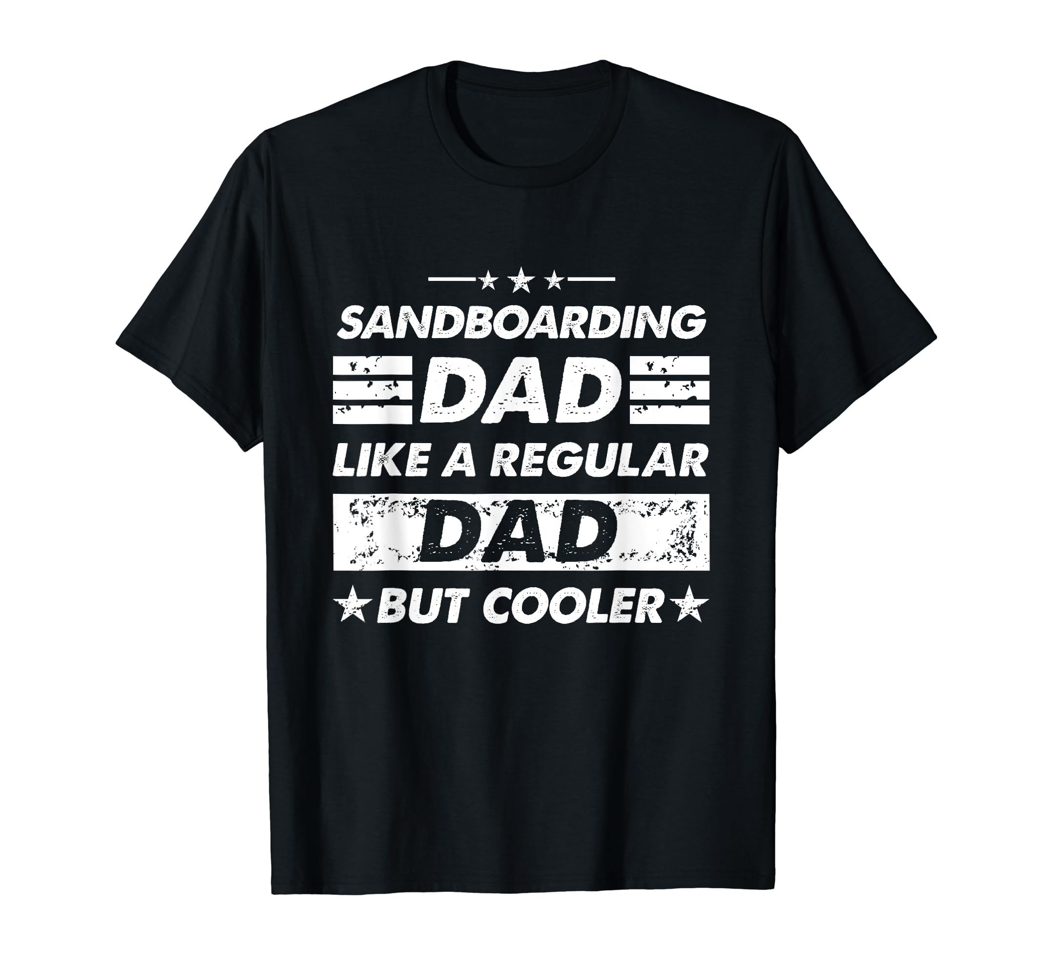 Sandboarding Dad Like A Regular Dad Funny Sandboarding T-Shirt