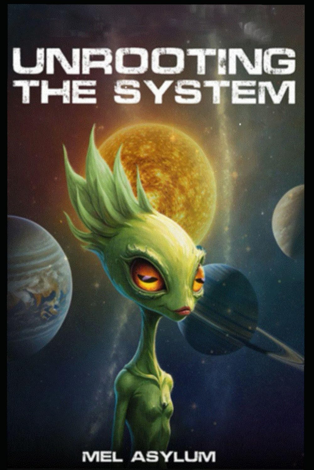 Unrooting The System