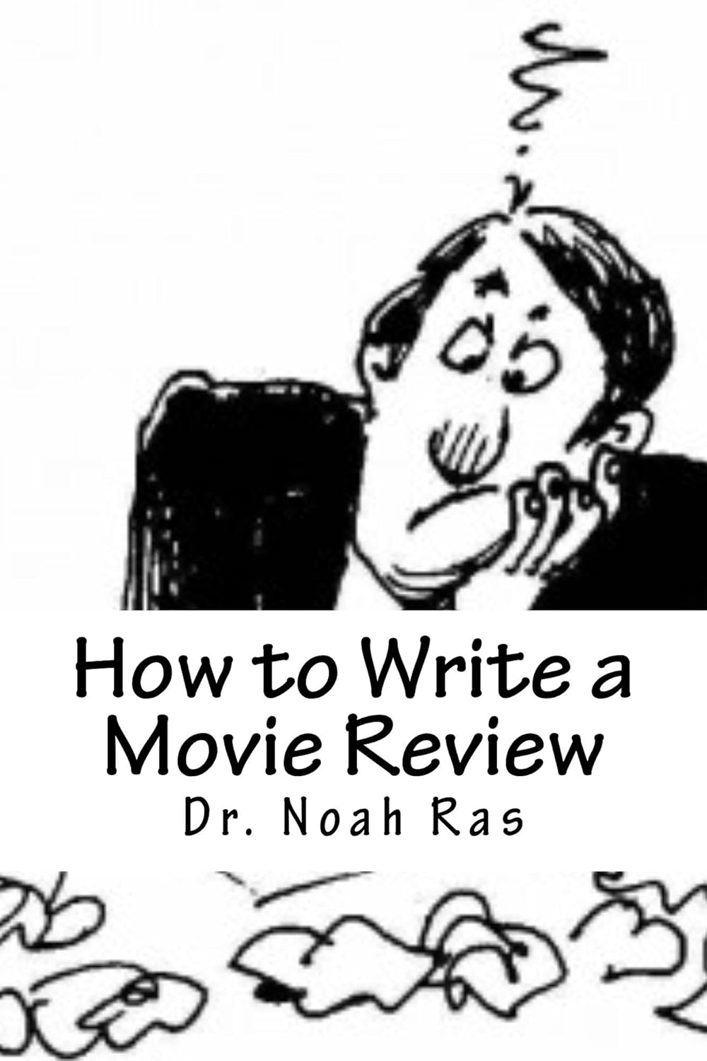 how-to-write-a-movie-review-kindle-edition-by-ras-noah-reference