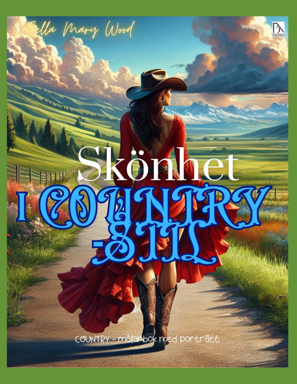 Skönhet i COUNTRY-stil eller COUNTRY - målarbok med porträtt: amerikansk stil bok