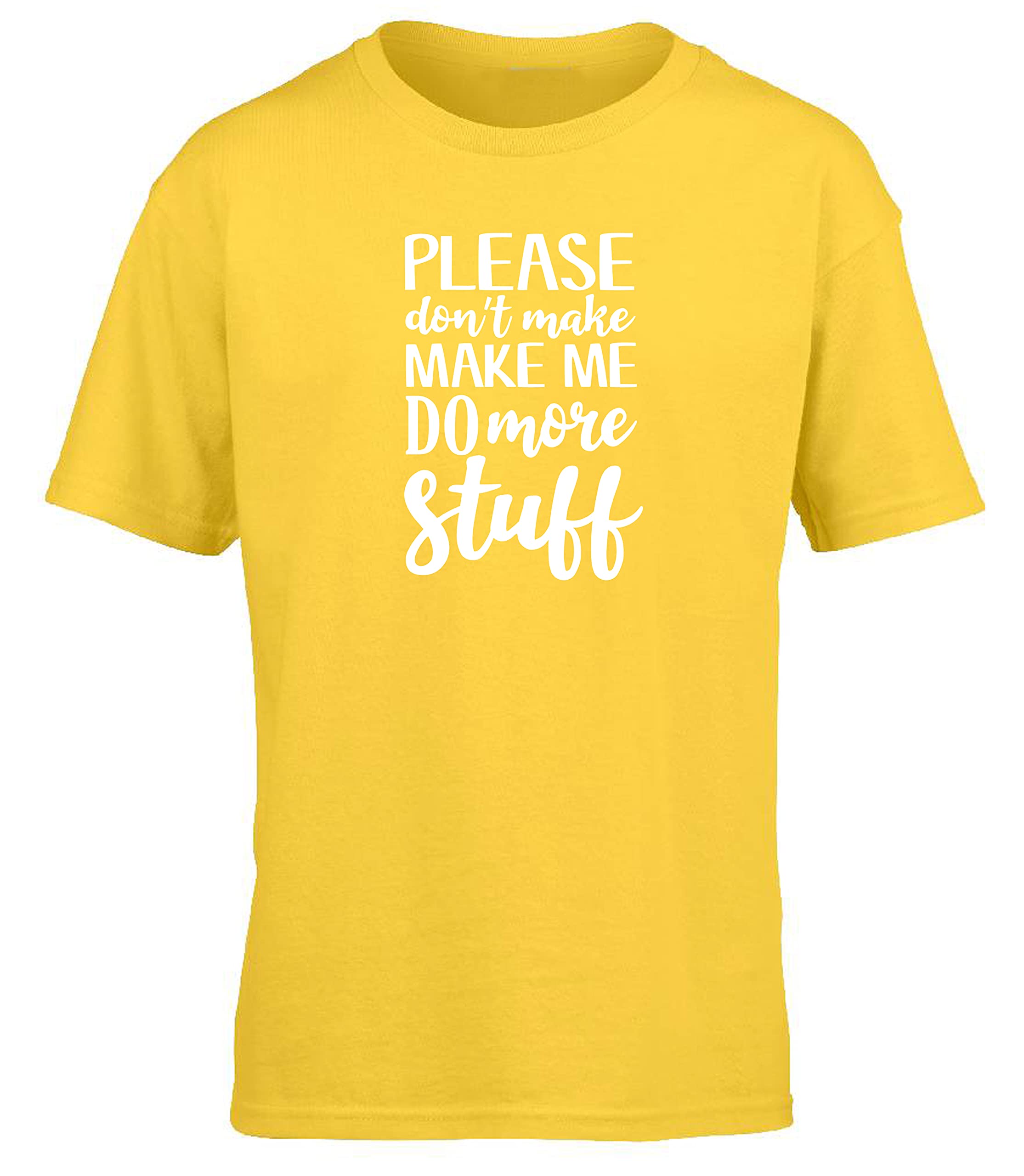 Hippowarehouse Please Don't Make me do More Stuff Monday Vibe Work Attitude Kids Children's Short Sleeve t-Shirt