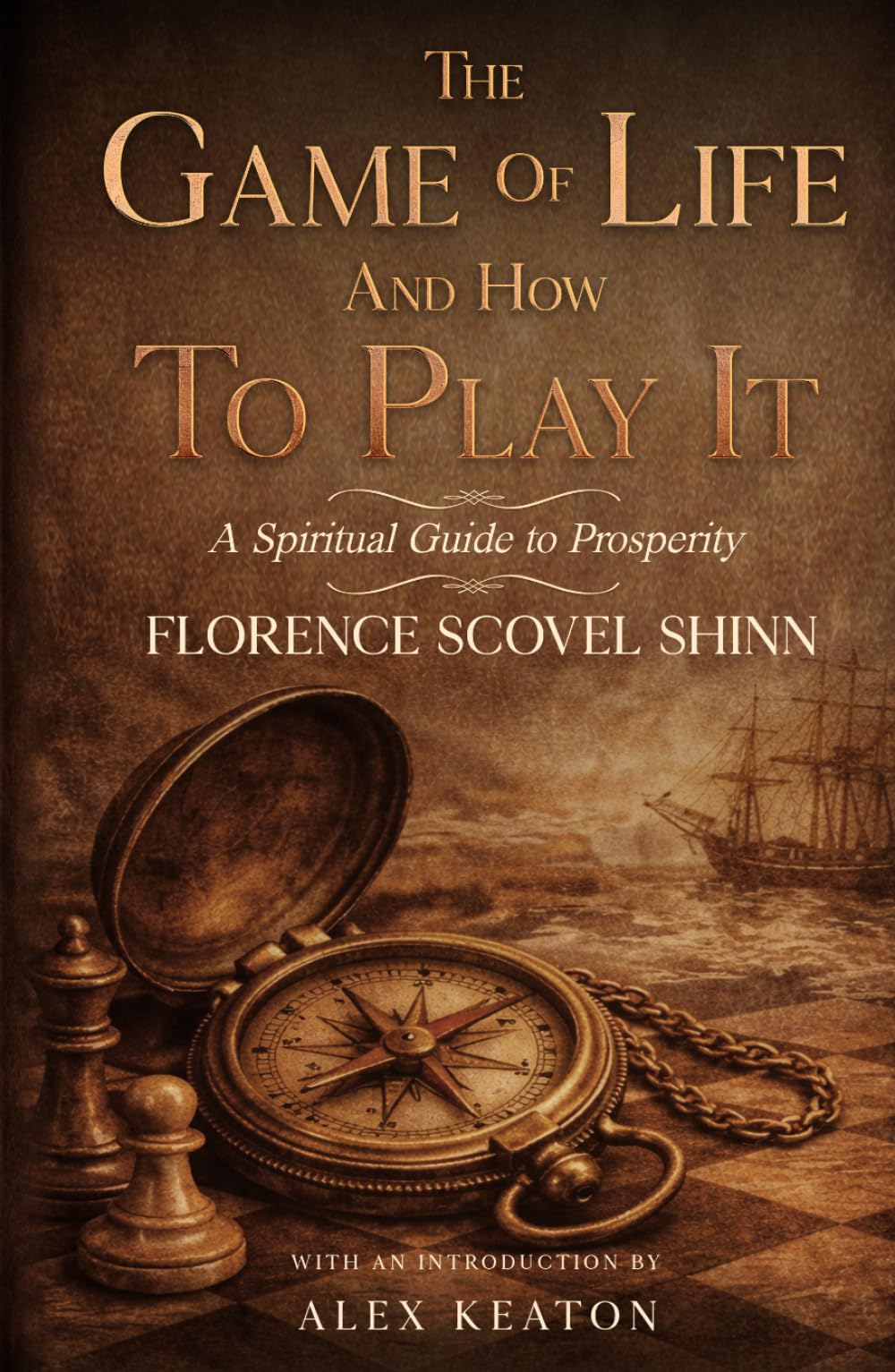 THE GAME OF LIFE AND HOW TO PLAY IT