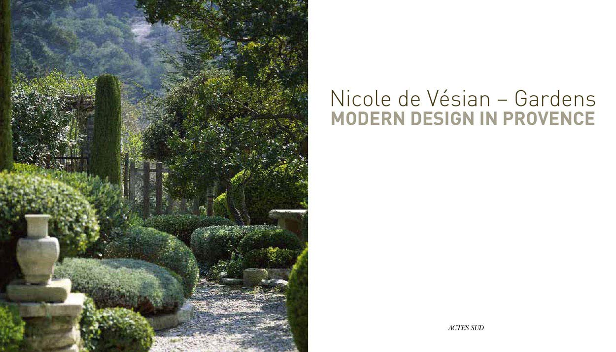 Nicole de Vésian - Gardens: Modern design in Provence