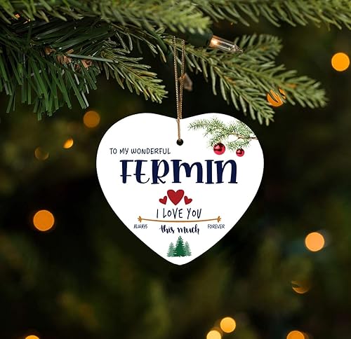 Romantic Christmas Ornaments 2020 - To My Wonderful Fermin I Love You This Much Always, Forever - Christmas Gift Ideas For Husband And Wife, Merry