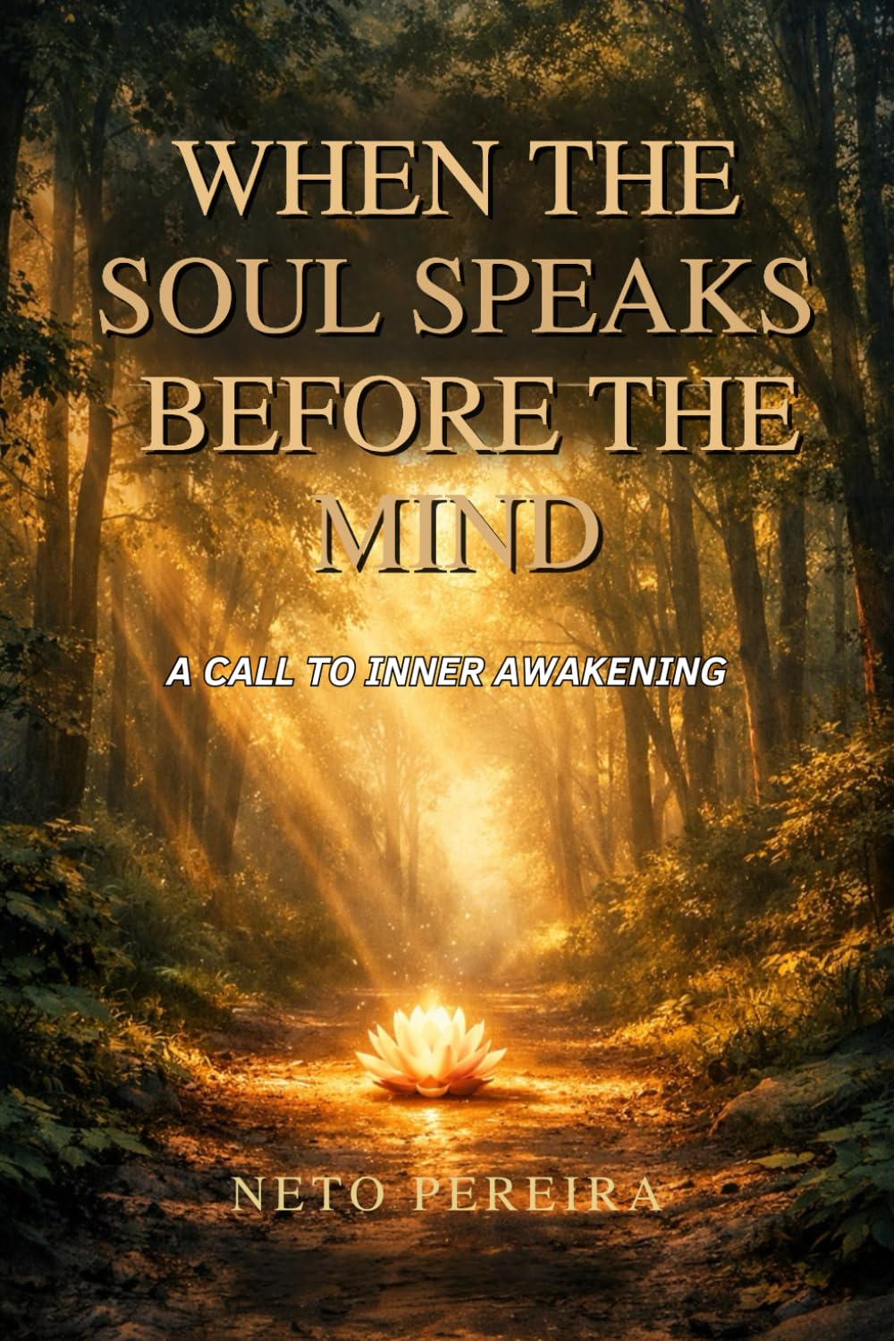 When the Soul Speaks Before the Mind