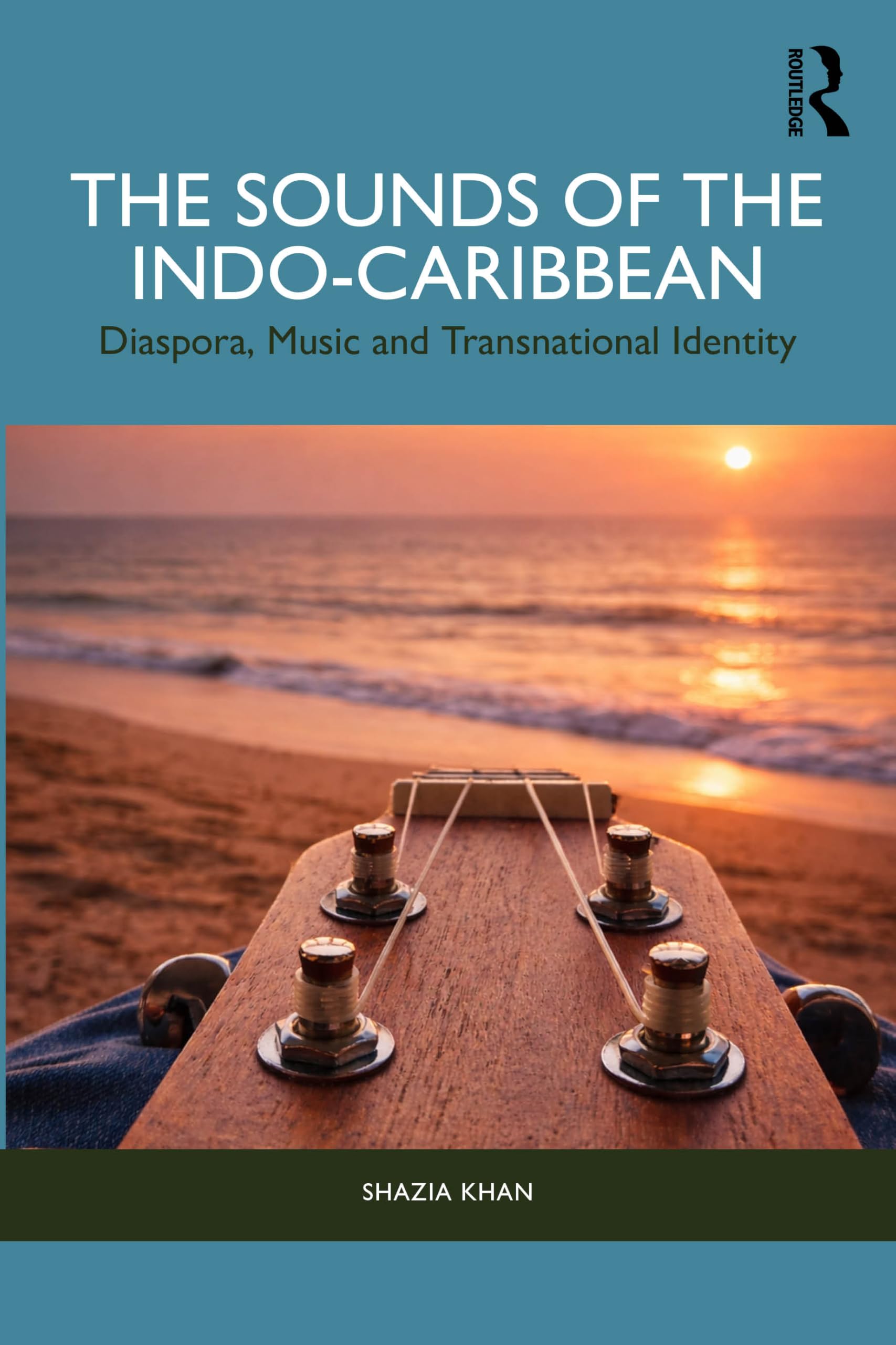 The Sounds of the Indo-Caribbean: Diaspora, Music and Transnational Identity (The Global Indian Diasporas in 21st Century)