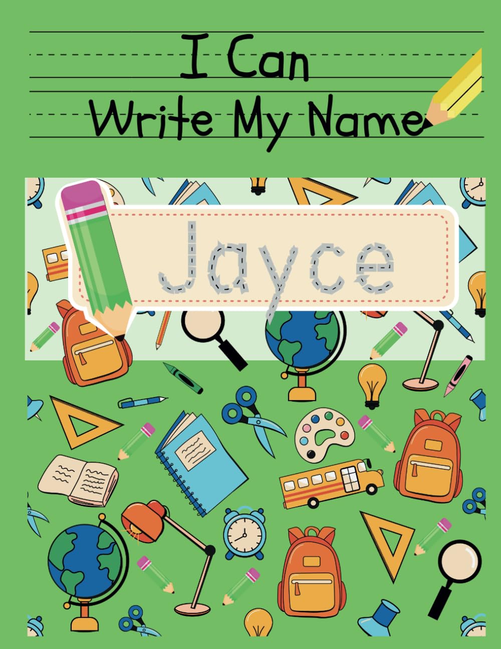 I Can Write My Name: Jayce: Personalized Name Tracing Book