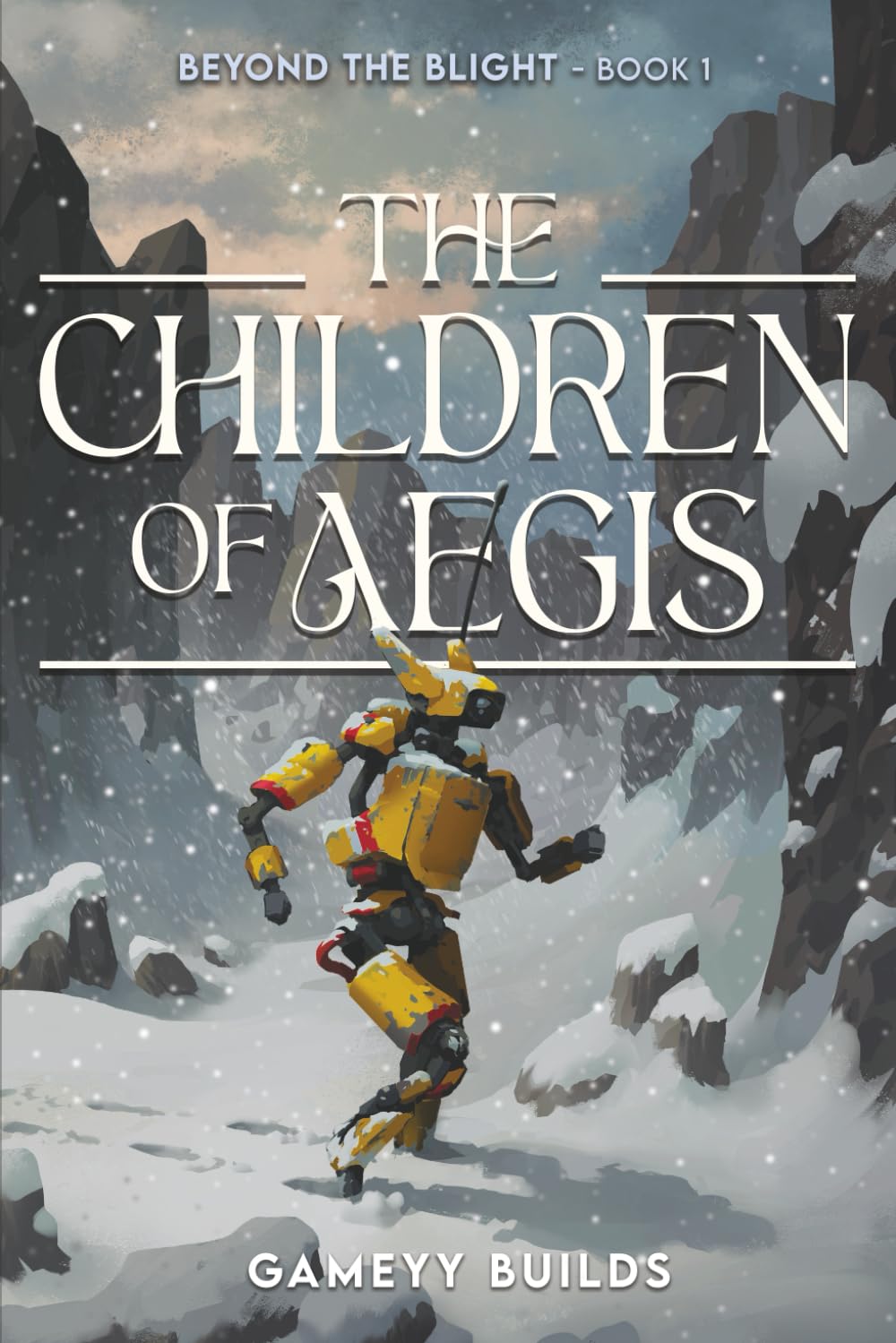 The Children of Aegis: A Beyond the Blight Novel