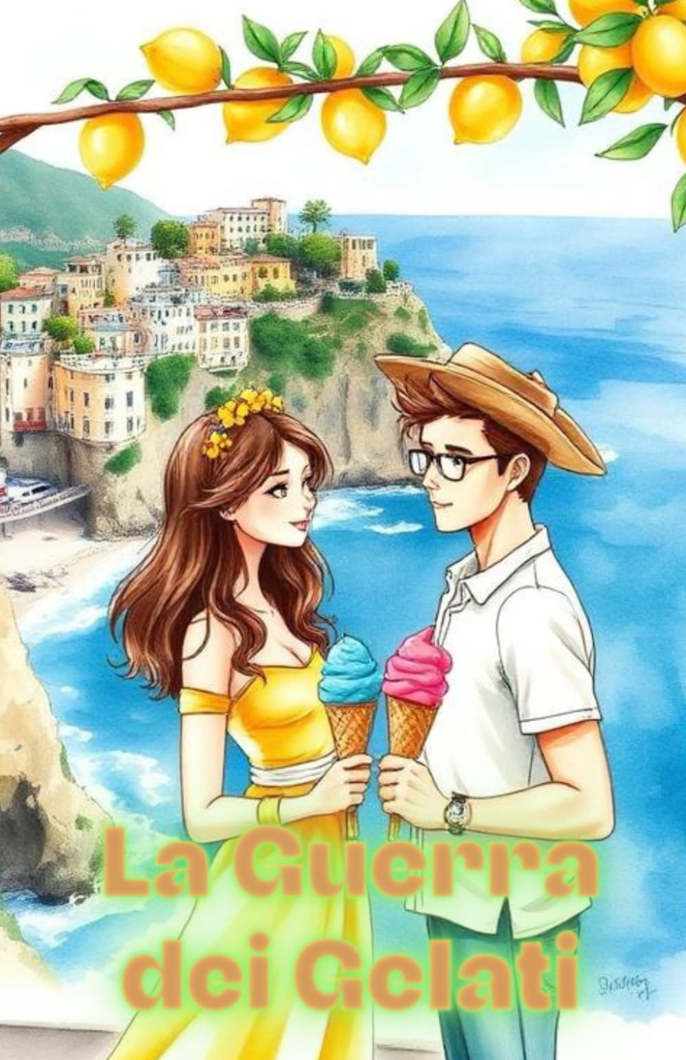 La Guerra dei Gelati (Italian Edition): Una commedia romantica enemies-to-lovers ambientata nelle Cinque Terre, tra gelati artigianali, tradizioni di ... Comedy) (LOL Europa: The Comedy Collection)