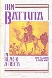 Ibn Battuta in Black Africa (World History)