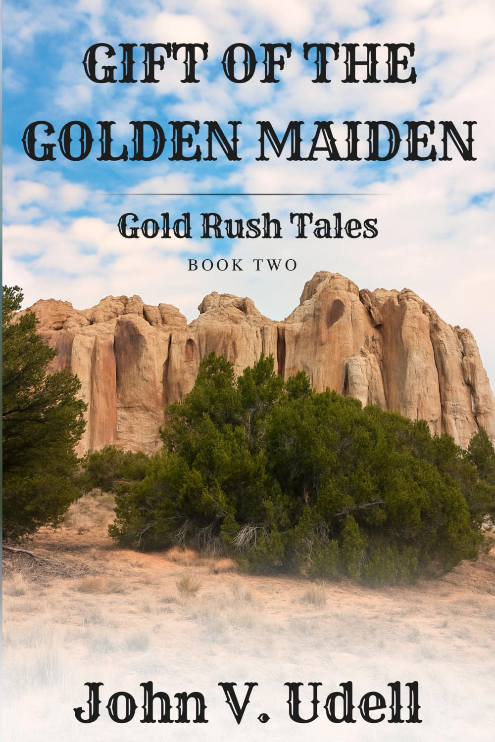 Gift of the Golden Maiden: Gold Rush Series Book Two (Gold Rush Tales)