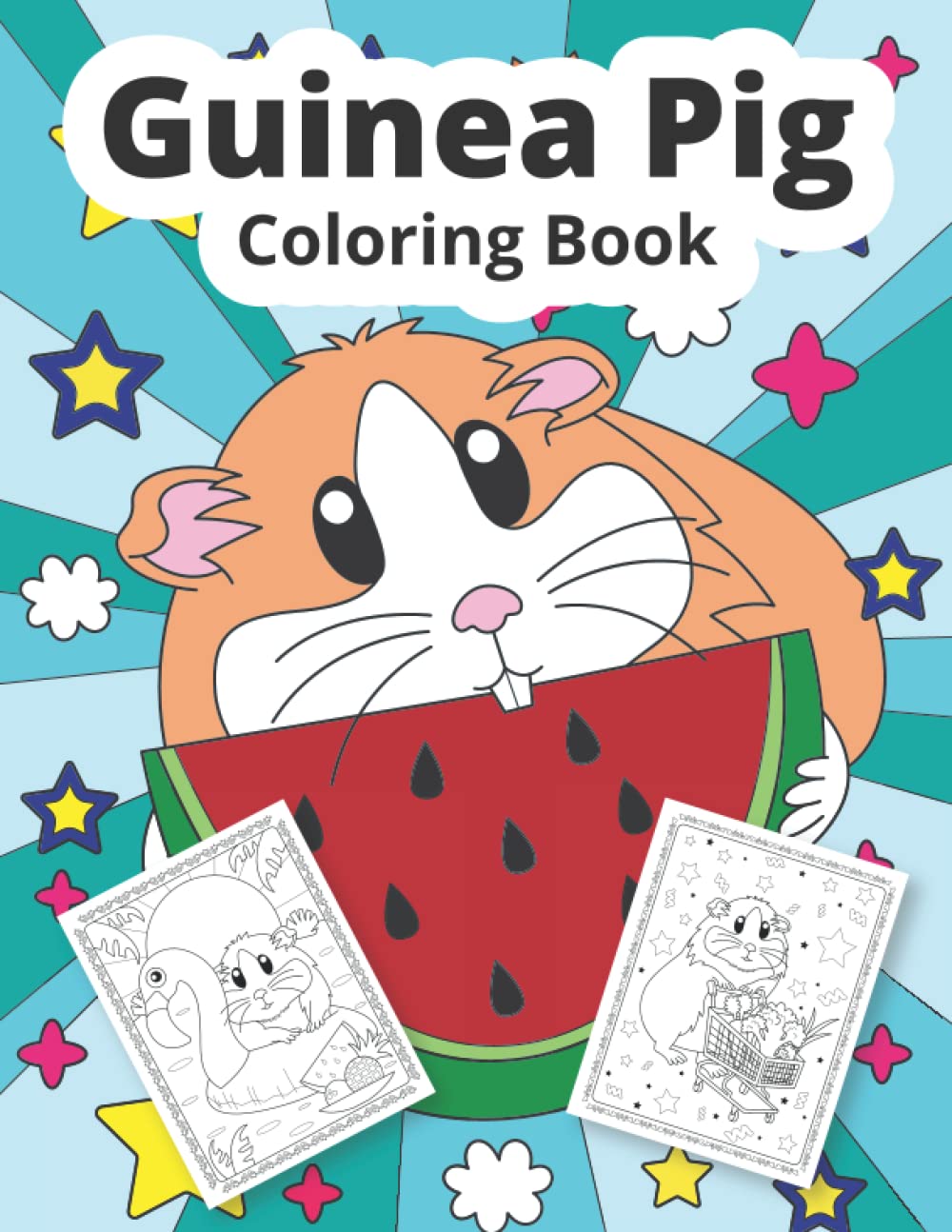 Guinea Pig Coloring Book: Guinea Pig coloring book for kids