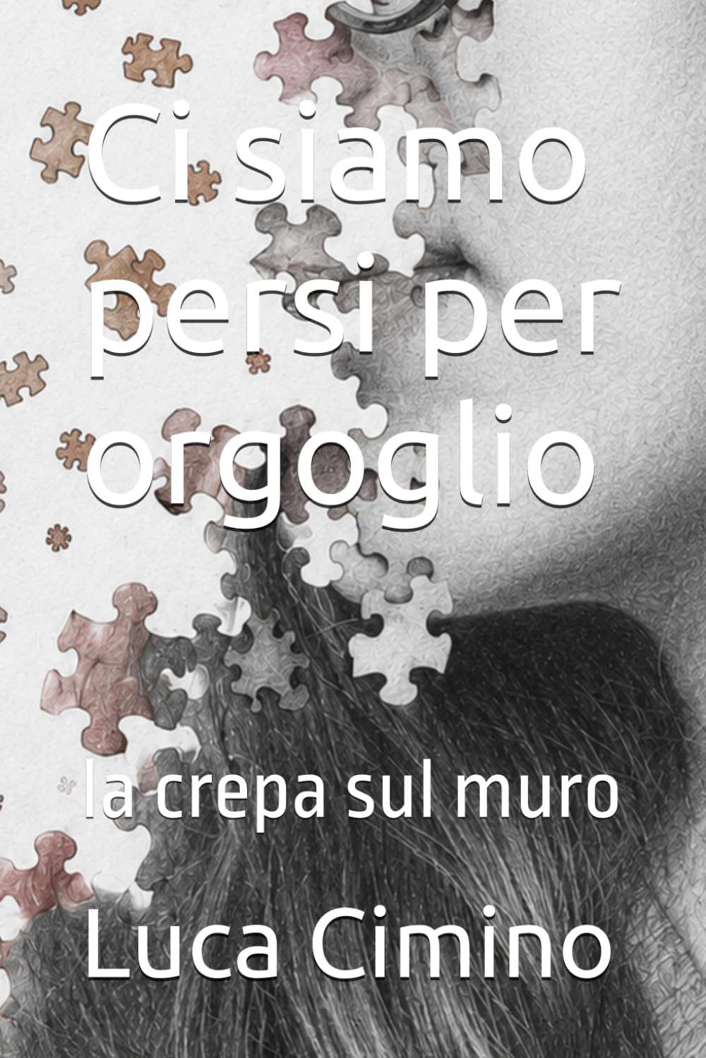Ci siamo persi per orgoglio: la crepa sul muro