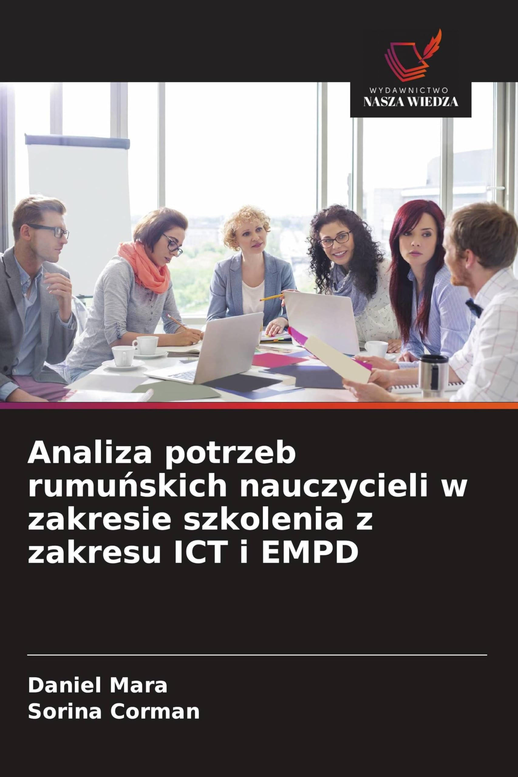 Analiza potrzeb rumuńskich nauczycieli w zakresie szkolenia z zakresu ICT i EMPD