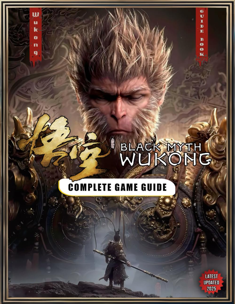 Black Myth Wukong: The Complete Official Strategy Guide & Walkthrough: All Quests (Main Quest, Side Quest), Boss Strategies, Collectible & Item Locations (Latest Updated)      Paperback – August 14, 2025