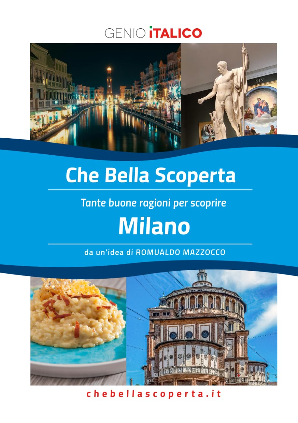Che Bella Scoperta - Tante buone ragioni per scoprire Milano