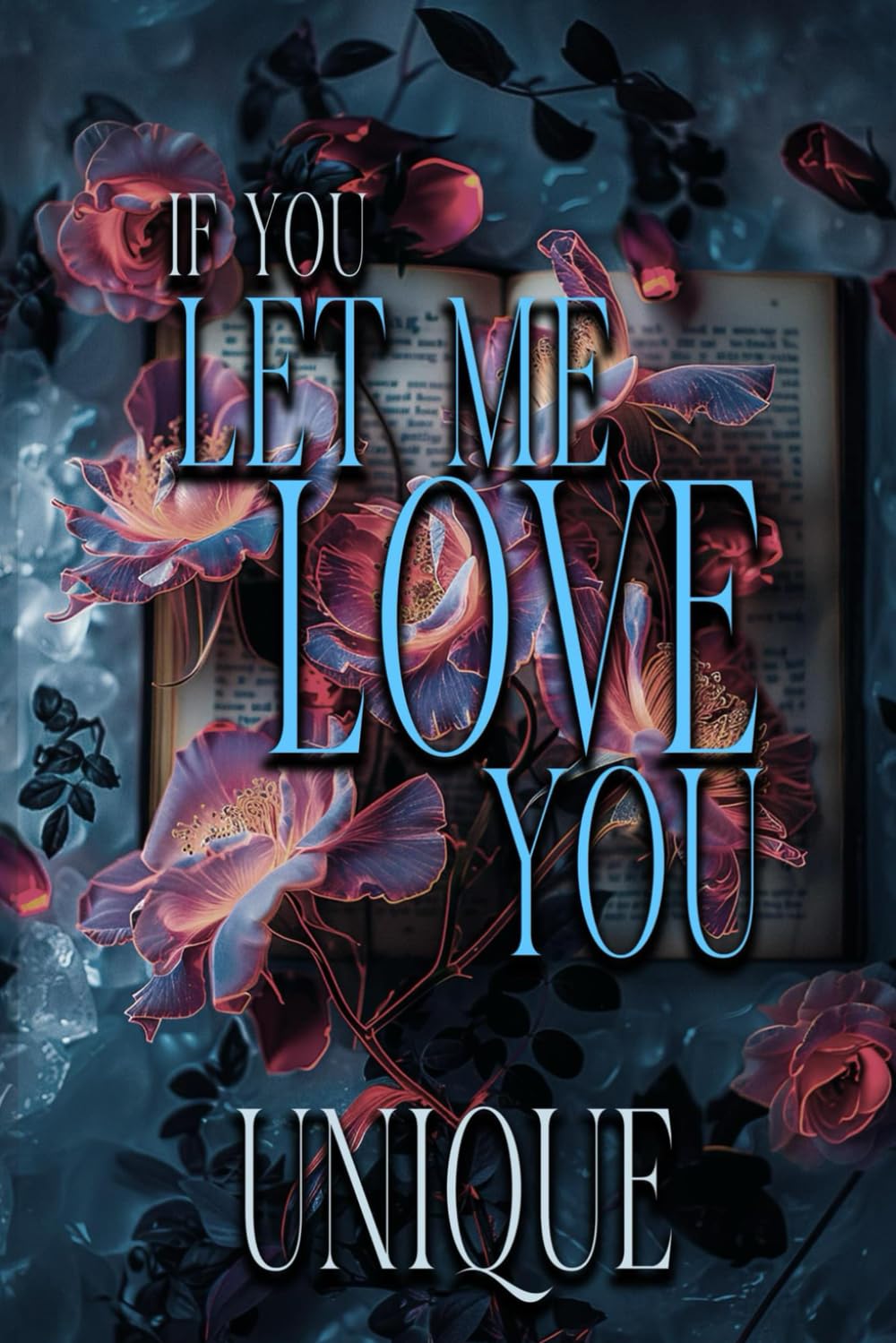 If You Let Me Love You      Paperback – April 17, 2025