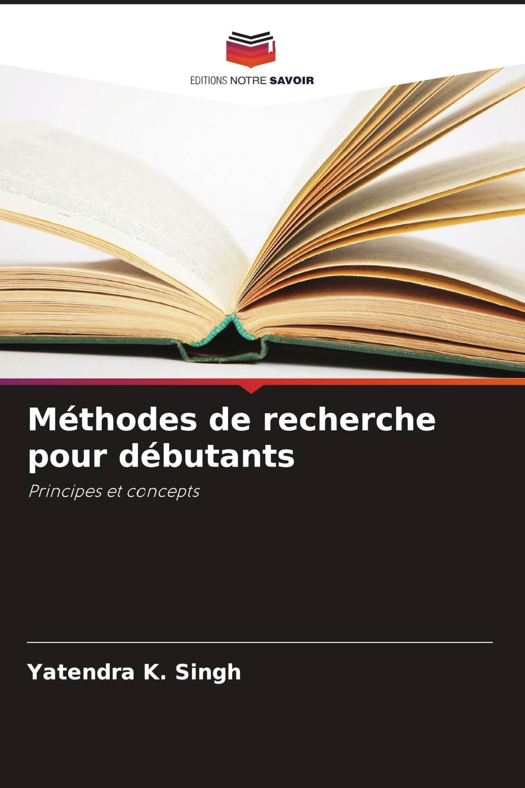 Méthodes de recherche pour débutants: Principes et concepts